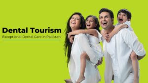Dental Tourism to Pakistan